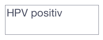 HPV positiv
