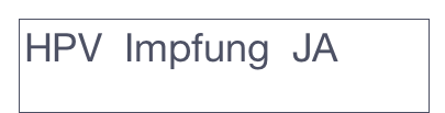 HPV  Impfung  JA
